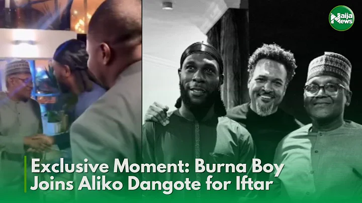 Burna Boy Joins Aliko Dangote for Exclusive Iftar Dinner | Naija News TV