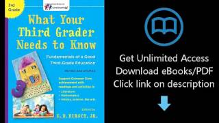 What Your Third Grader Needs to Know (Revised and Updated): Fundamentals of a Good Third-Grade Educa