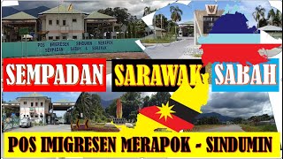 Sempadan Merapok Lawas Sarawak Dan Sindumin Sipitang Sabah Youtube