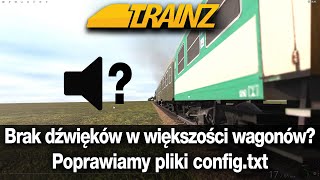 Trainz | Wagony pasażerskie bez dźwięku? | Poprawiamy config.txt