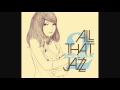 All That Jazz - 世界の約束 (The Promise of the World)