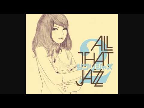 All That Jazz - 世界の約束 (The Promise of the World)