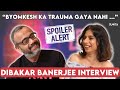 Dibakar banerjee lsd 2 spoiler interview with sucharita tyagi  love sex aur dhokha 2