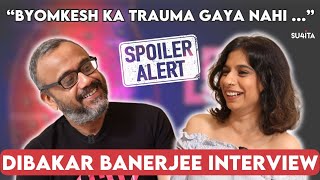 Dibakar Banerjee Lsd 2 Spoiler Interview With Sucharita Tyagi Love Sex Aur Dhokha 2