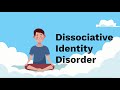 Understanding Dissociative Identity Disorder