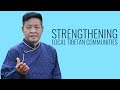 Strengthening local tibetan communities