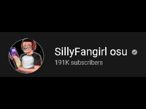 im sillyfangirl osu - im sillyfangirl osu