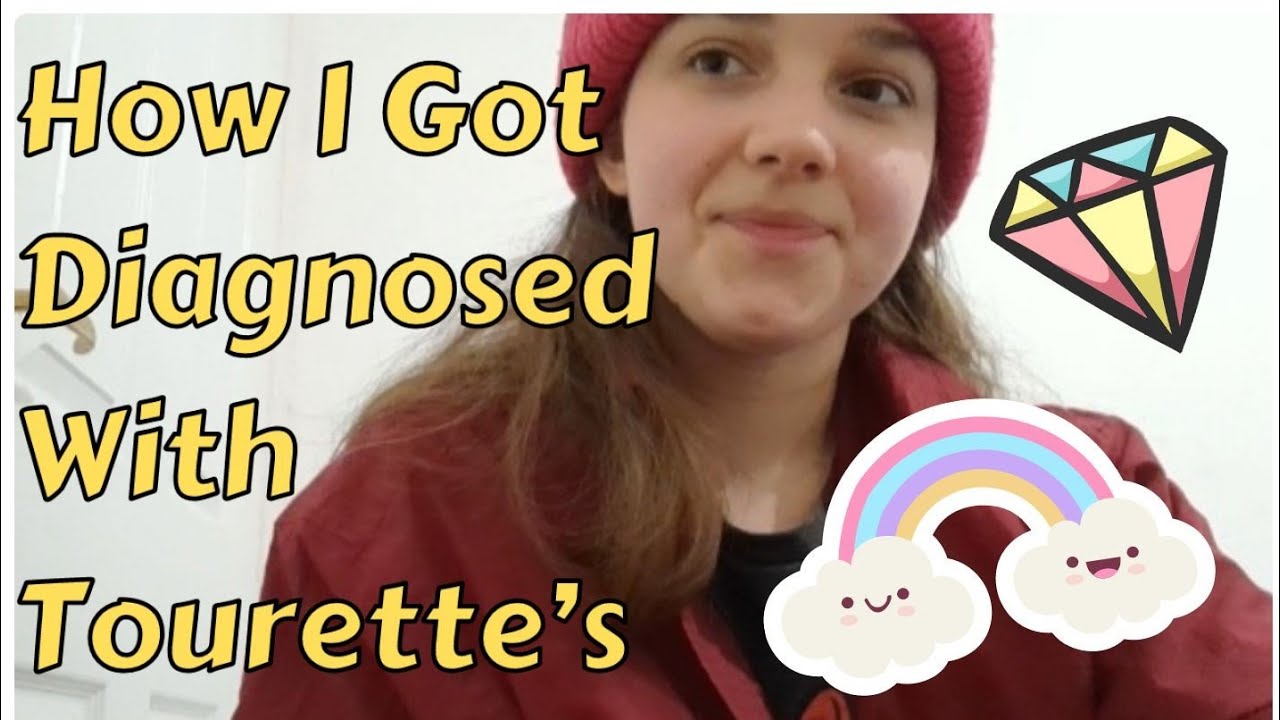 Синдром Туретта | Как мне поставили диагноз