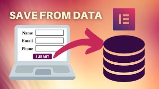 how to save elementor form data to your database