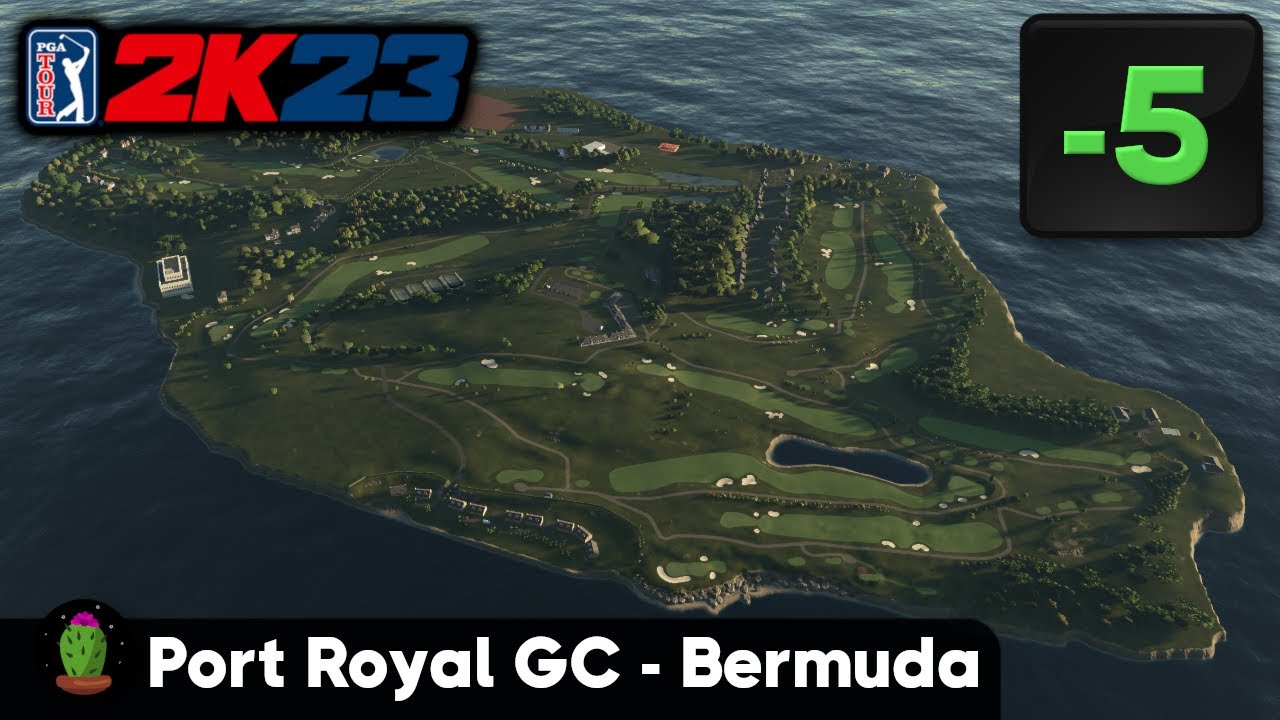 PGA Tour 2K23 Port Royal GC Bermuda YouTube