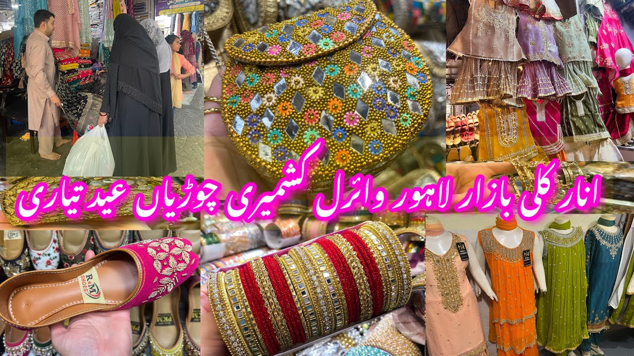 Anarkali Bazar Lahore-footwear,Eid dresses,farshi shalwar,Viral Raindrop bangle & jewelry Shopping