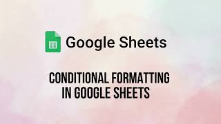 How to Use Conditional Formatting in Google Sheets | Step-By-Step