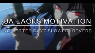 No Better Dayz Harionfather- Slowedreverb Trimed