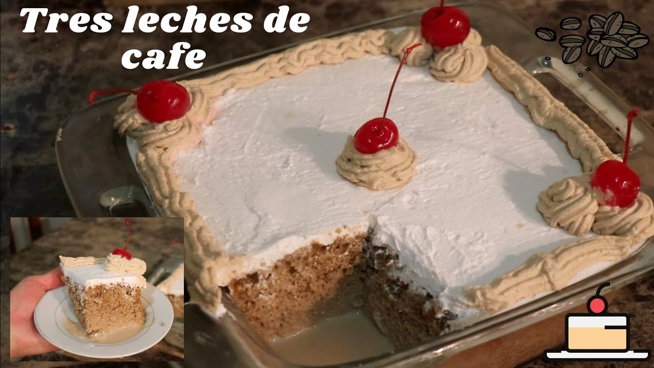 COMO HACER UN TRES LECHES DE CAFE *SUPER FACIL Y RAPIDO* QUE SABROSO WOW😍 YouTube
