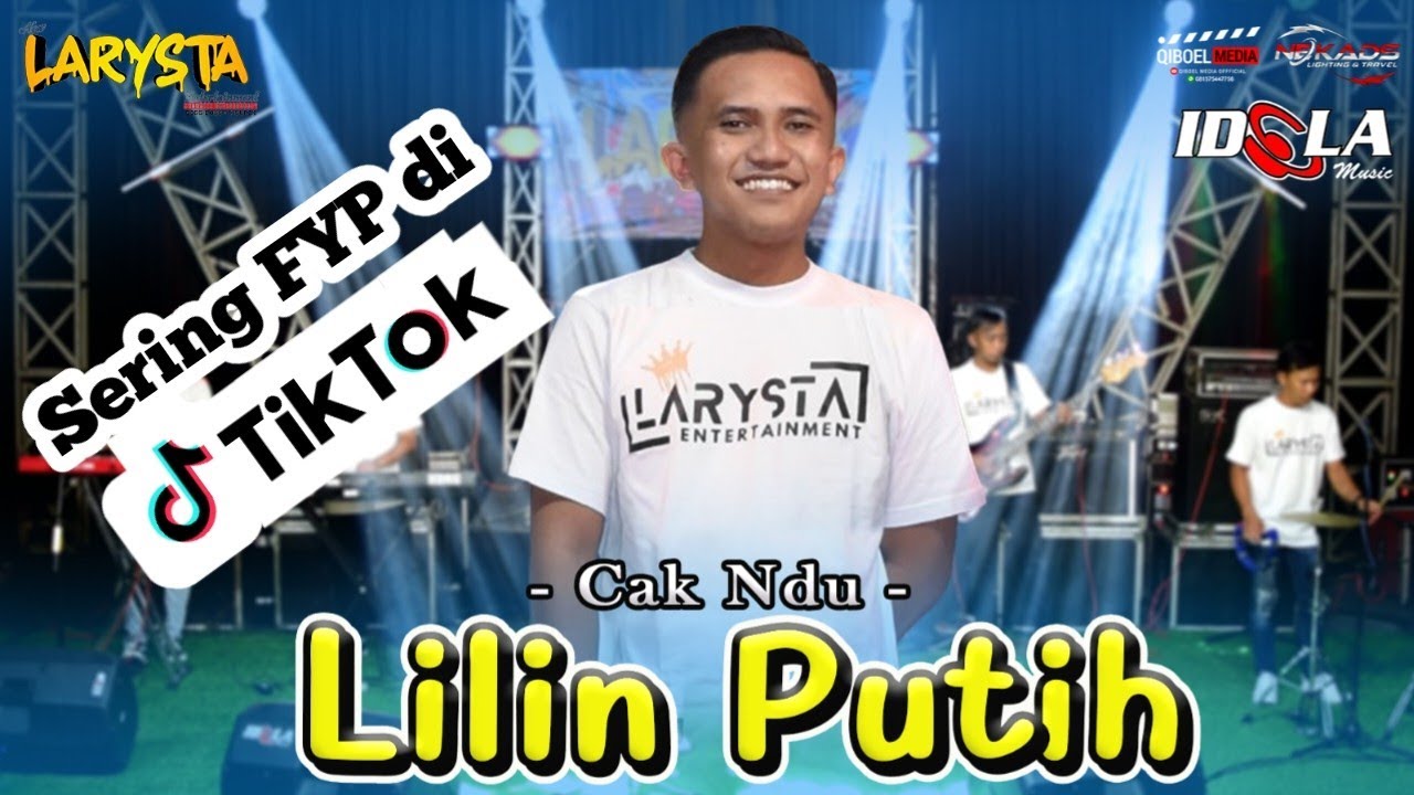 SERING FYP DI TIKTOK !!! CAK NDU - LILIN LILIN PUTIH - NEW LARYSTA || IDOLA MUSIC AUDIO