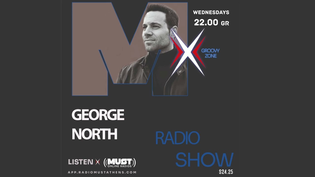 George North - Radio Must Athens (MustX) s15e02