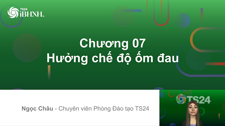 Hướng dẫn giải quyết chế độ ốm đau trên ts24