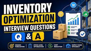 Inventory Optimization Interview Questions and Answers