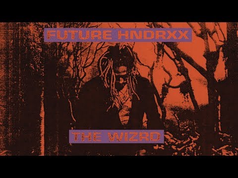 Future - Stick to the Models (The WIZRD)