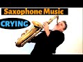 Crying - Saxophone Music by Johnny Ferrira