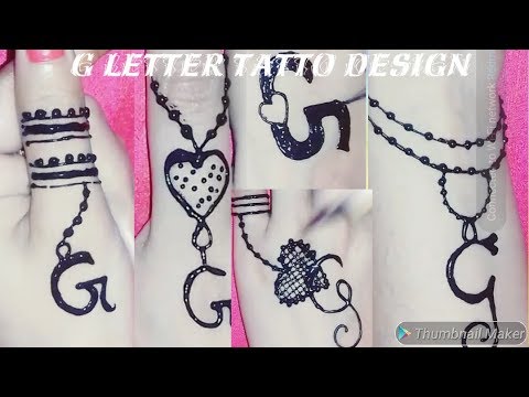 G Letter Tatto Design Diy Heena Tatto Mehndi Design Youtube