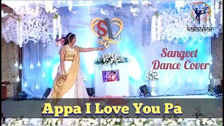 Appa I Love You Pa | Sangeet dance |Kannada Song |Kalaakar dance choreography |Daughter- Father love