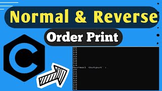 ✅ Normal And Reverse Order Program in c -Source It Tech