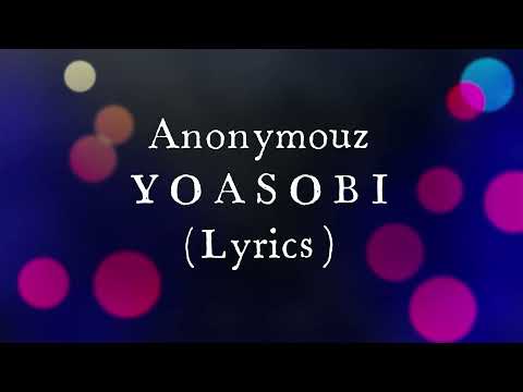 Anonymouz - YOASOBI (Lyrics)