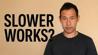 Why Moving Slowly Works Better Than Trying Hard
