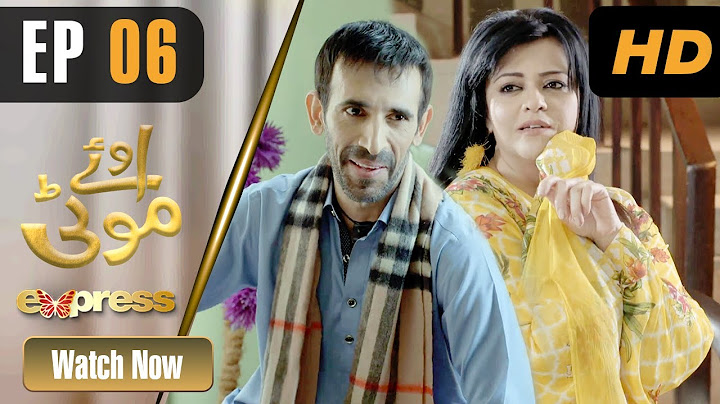 Pakistani Drama | Oye Motti - Episode 6 | Maria Wasti, Shabbir Jan, Almas Begum, Dilruba, | IAD1O