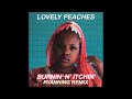 Lovely Peaches - Burnin' N' Itchin' [Official Audio]