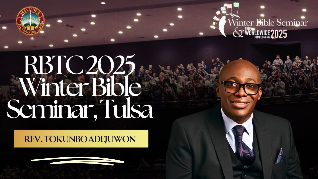 Зимний библейский семинар и Всемирный день возвращения на родину Rhema 2025 | Преподобный Токунбо...