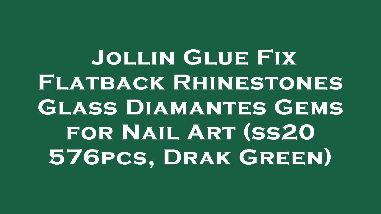 Jollin Glue Fix Flatback Rhinestones Glass Diamantes Gems for Nail Art  (ss20 576pcs, Drak Gre Review 