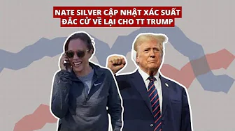 01SEP24 | NATE SILVER CẬP NHẬT XÁC SUẤT ĐẮC CỬ VỀ LẠI CHO TT TRUMP! thumbnail