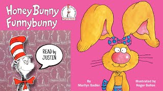 Honey Bunny FunnyBunny by Marilyn Sadler Read by Justin  #drseuss