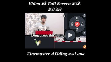 Kinemaster me video editing krne time video ko fullscreen kaise kare