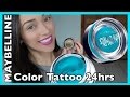 Maybelline Color Tattoo 24 hrs | A PRUEBA DE FUEGO!