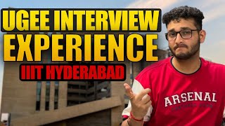UGEE Interview Experience | Crack UGEE Interview | IIIT Hyderabad | Questions Asked in Interview?