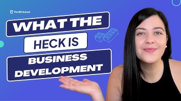 What is Business Development?