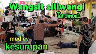 wangsit siliwangi tarompet bajidoran // sampai kesurupan