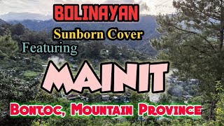 BOLINAYAN Covered by Sunburn Featuring Mainit Bontoc Mt. Province