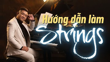 Cách sử dụng bộ Strings Chris Hein hay nhất | Tuấn Mario