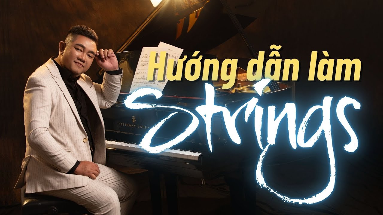 Cách sử dụng bộ Strings Chris Hein hay nhất | Tuấn Mario