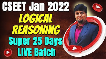 FREE CSEET Logical Reasoning Super 25 Days LIVE Batch for January 2022 | Lecture 3