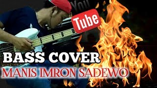 Manis (imron sadewo,moneta) Bass cover