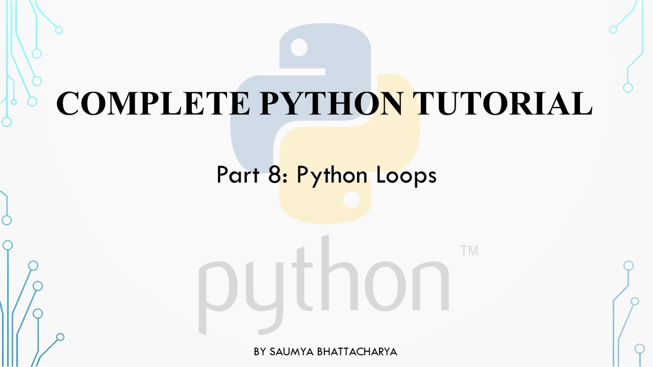 Python Loops : Part 8 - YouTube