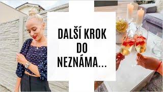 Další krok do neznáma...