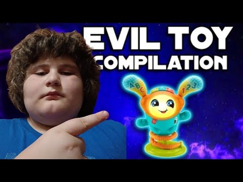 Evil toy compilation