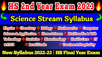 HS 2nd Year Science Stream Syllabus 2022-23 | Physics | Chemistry | Biology | Maths | HS 2nd Year