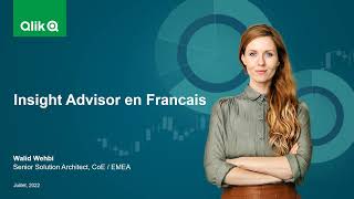 Qlik Insight advisor (French - presentation and demo)